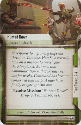 Han Solo card: /images/greenSideMissions/Hunted Down.jpg
